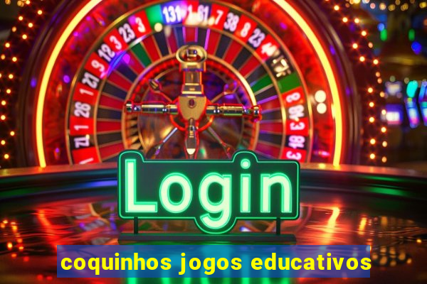 coquinhos jogos educativos